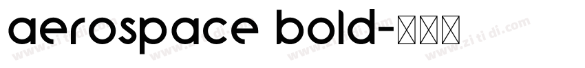 aerospace bold字体转换